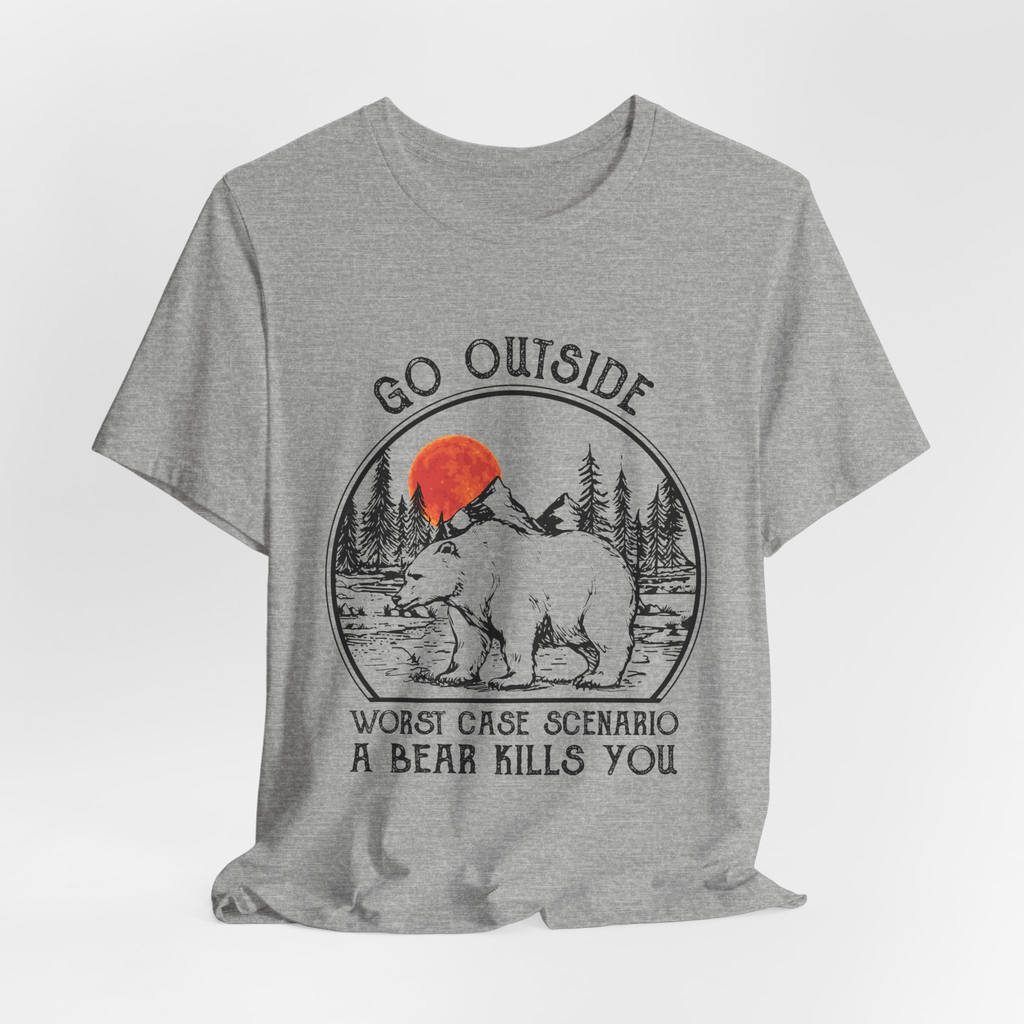 Go Outside Worst Case Bear T-Shirt | Adventure Lovers Gift