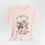 Live Right Once Is Enough T-Shirt | Free Spirit Gift