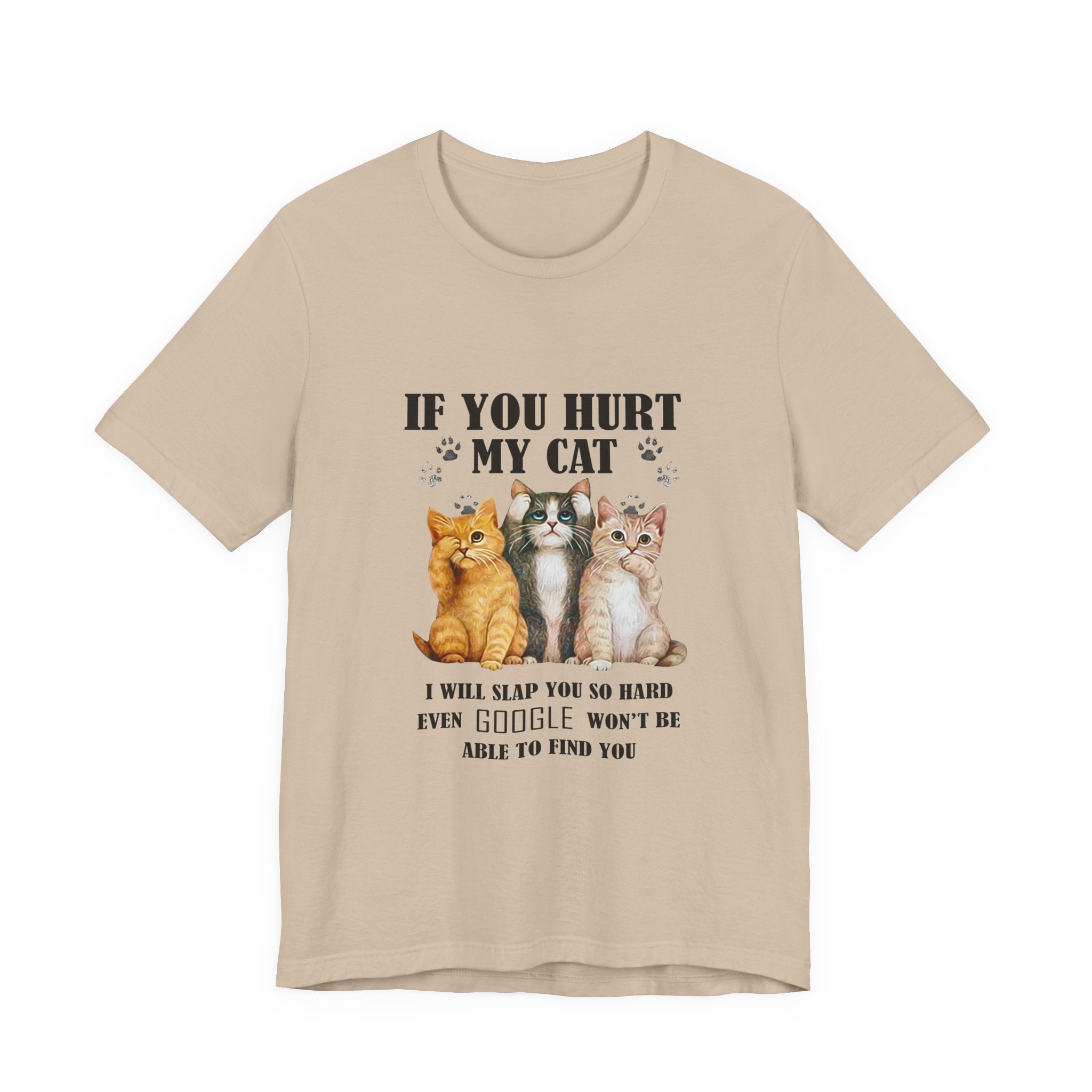 If You Hurt My Cat T-Shirt | Protective Cat Lover Gift