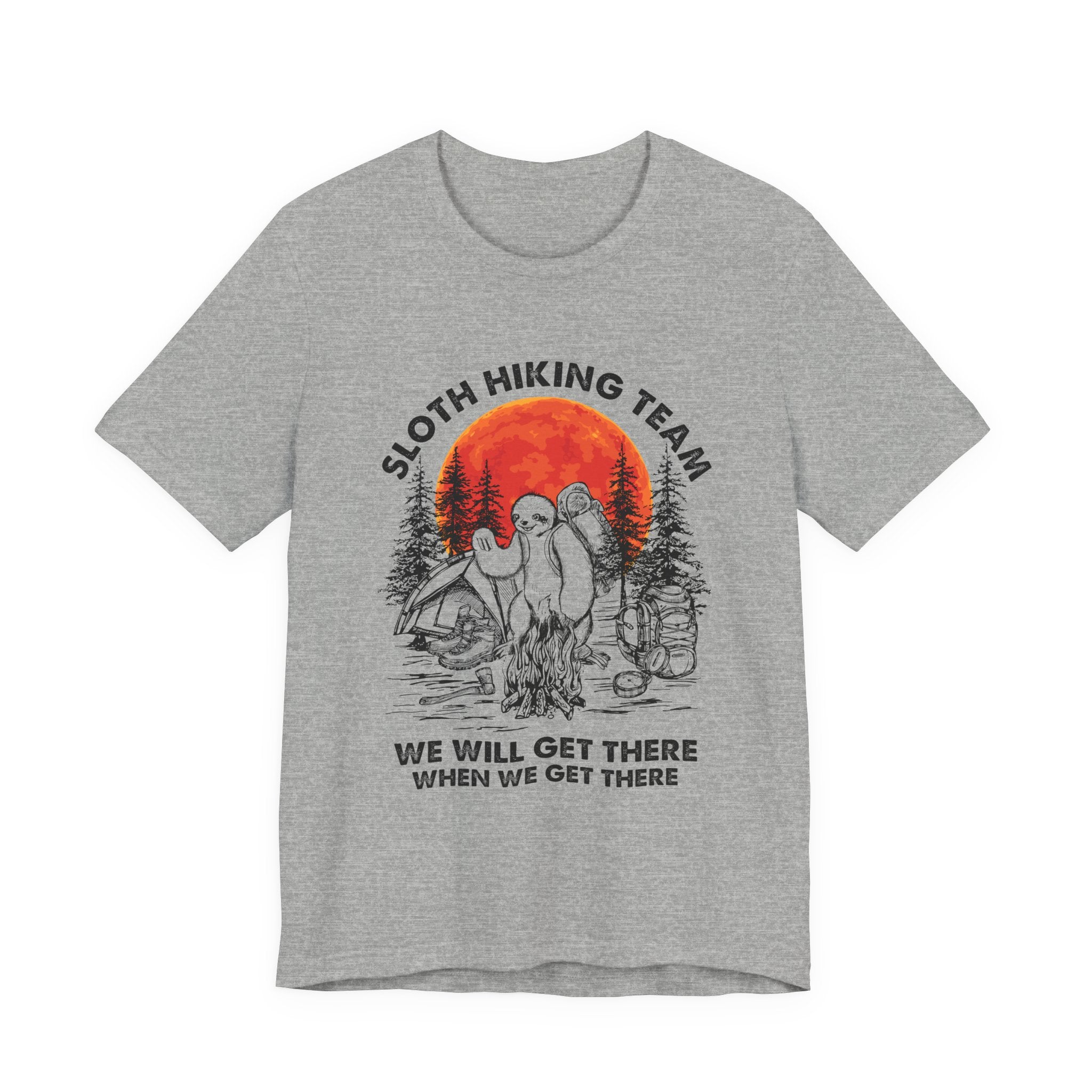 Sloth Hiking Team Shirt | We Will Get There Camper Gift