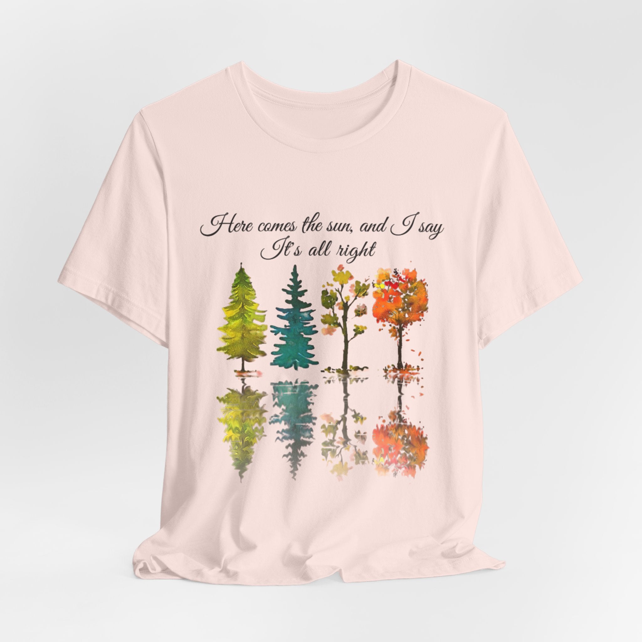 Here Comes The Sun It's All Right T-Shirt | Hippie Soul Gift