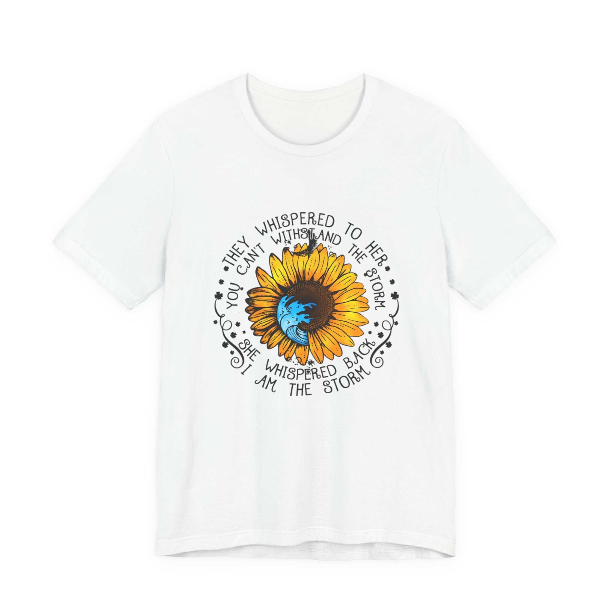 I Am The Storm Sunflower T-Shirt | Free Spirit Gift