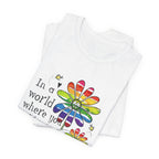 In A World Be Kind T-Shirt | Peace Lover Gift