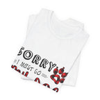 Sorry My Dog Is Home Alone T-Shirt | Funny Dog Lover Gift