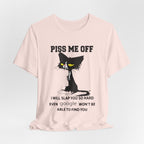 Piss Me Off Grumpy Cat T-Shirt | Funny Cat Lover Gift