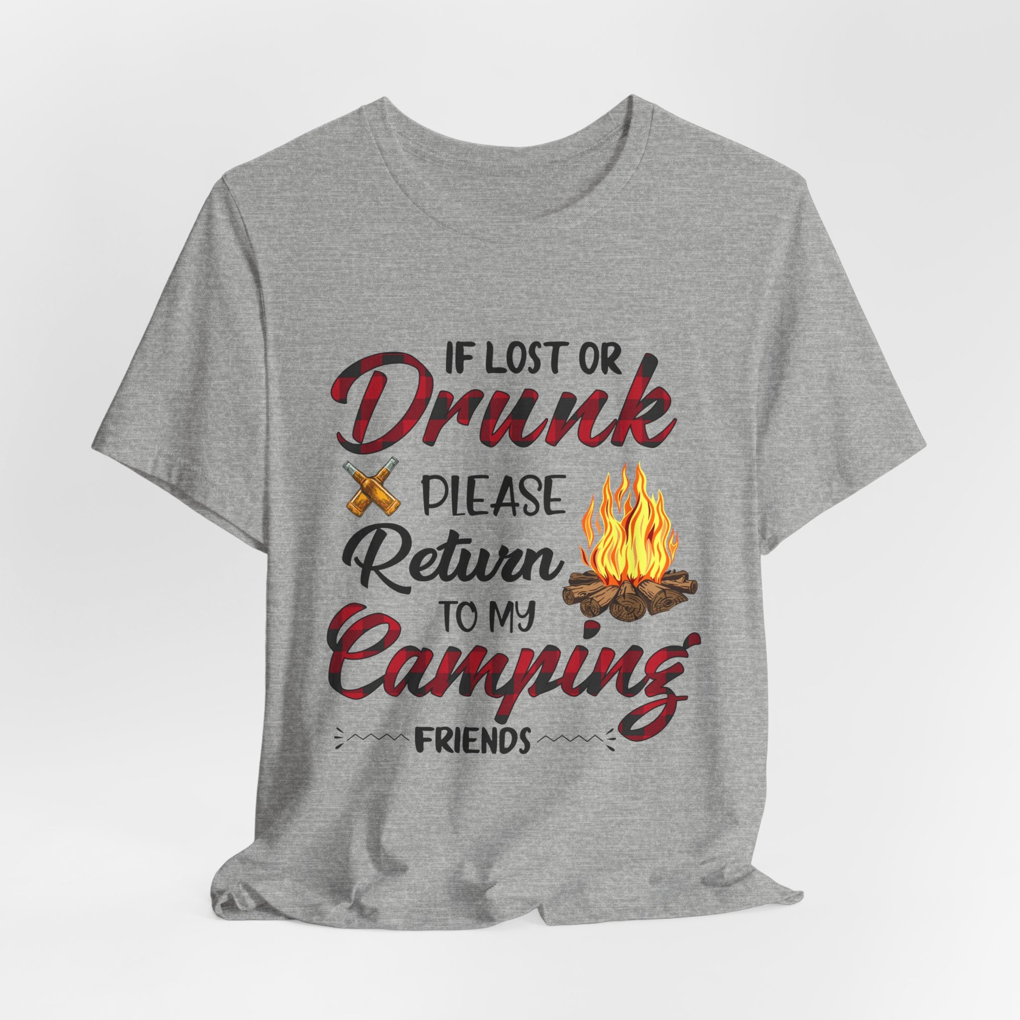 Lost Or Drunk Camping T-Shirt | Campfire Friends Gift