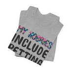 My Hobbies Include Petting Dogs T-Shirt | Funny Dog Lover Gift