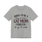 Born to Be a Stay-at-Home Cat Mom T-Shirt | Working Cat Mom Gift