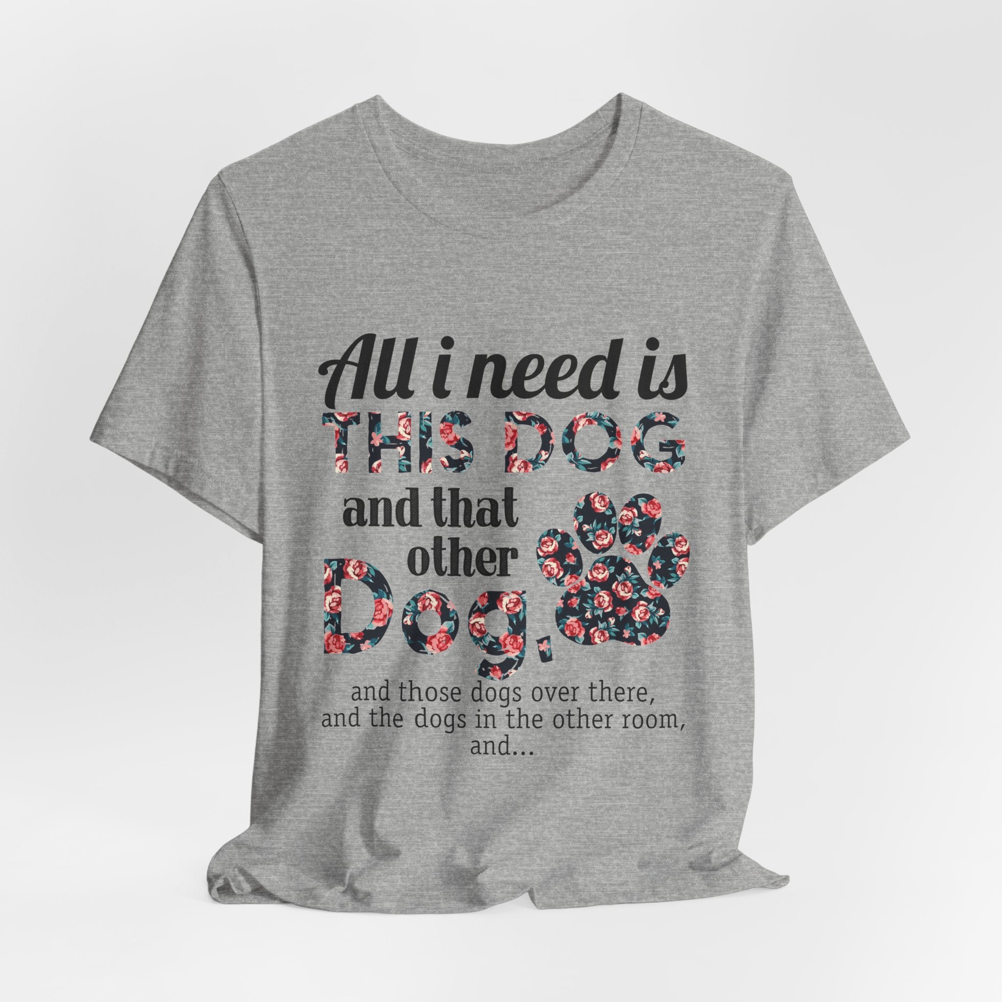More Dogs Please T-Shirt | Funny Dog Lover Gift