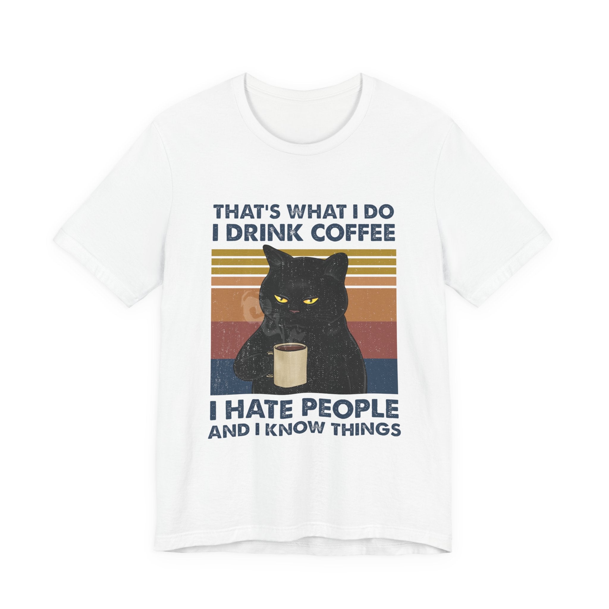 I Drink Coffee I Hate People T-Shirt | Sarcastic Cat Lover Gift