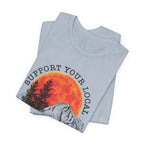 Support Your Local Street Cats T-Shirt | Camping Wildlife Gift