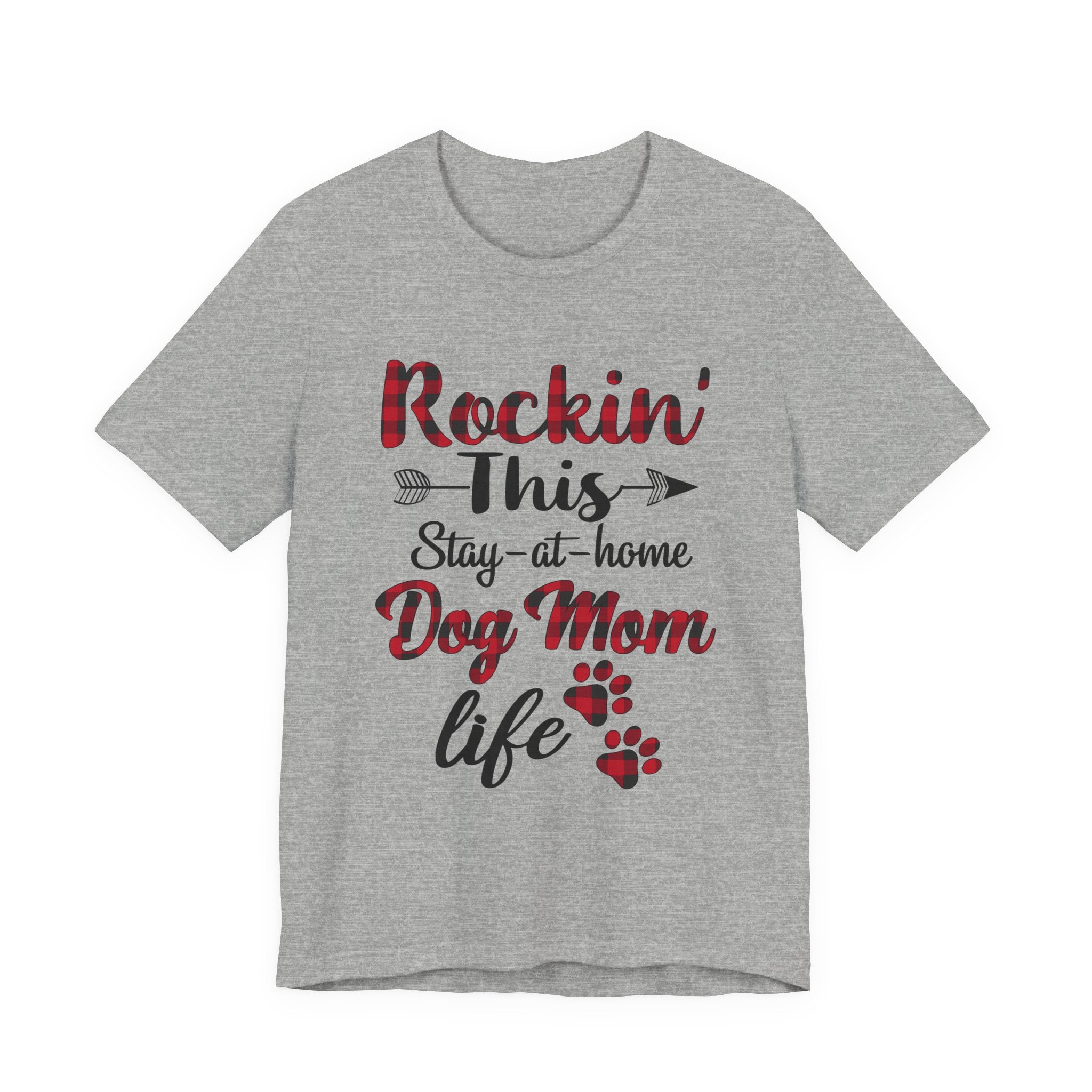 Rockin' This Stay-at-home Dog Mom life T-Shirt | Dog Mom Gift
