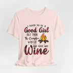 Good Girl Campfire Wine T-Shirt | Funny Women's Camping Gift
