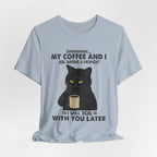 Shhhhh My Coffee And I Are Having A Moment T-Shirt | Black Cat Lover Gift