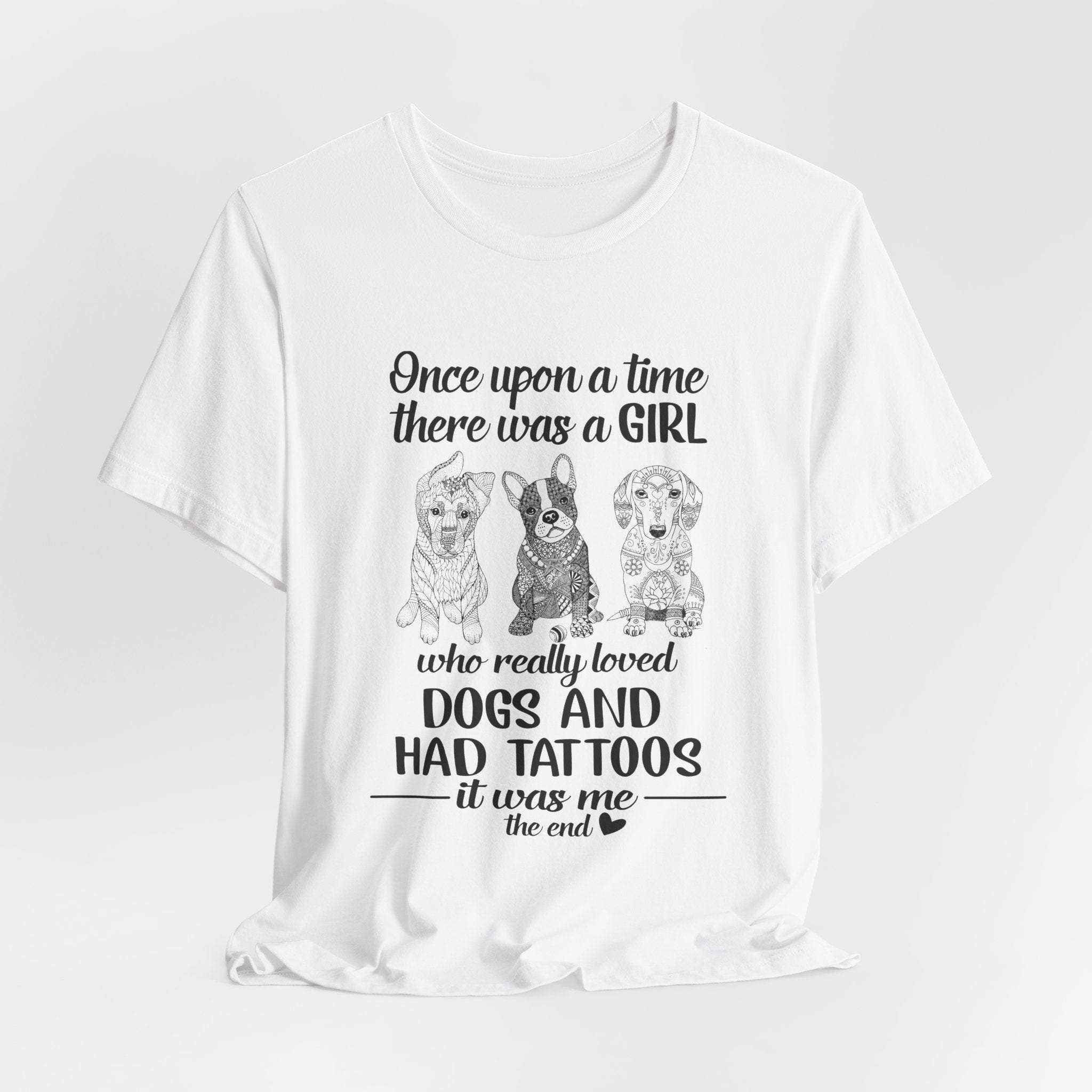 Girl Loved Dogs & Tattoos T-Shirt | Dog Lover Gift for Her