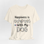 Happiness is Camping With My Dog T-Shirt | Dog Lover Gift
