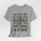 My Heart Filled With Kisses Wagging Tails T-Shirt | Dog Lover Gift