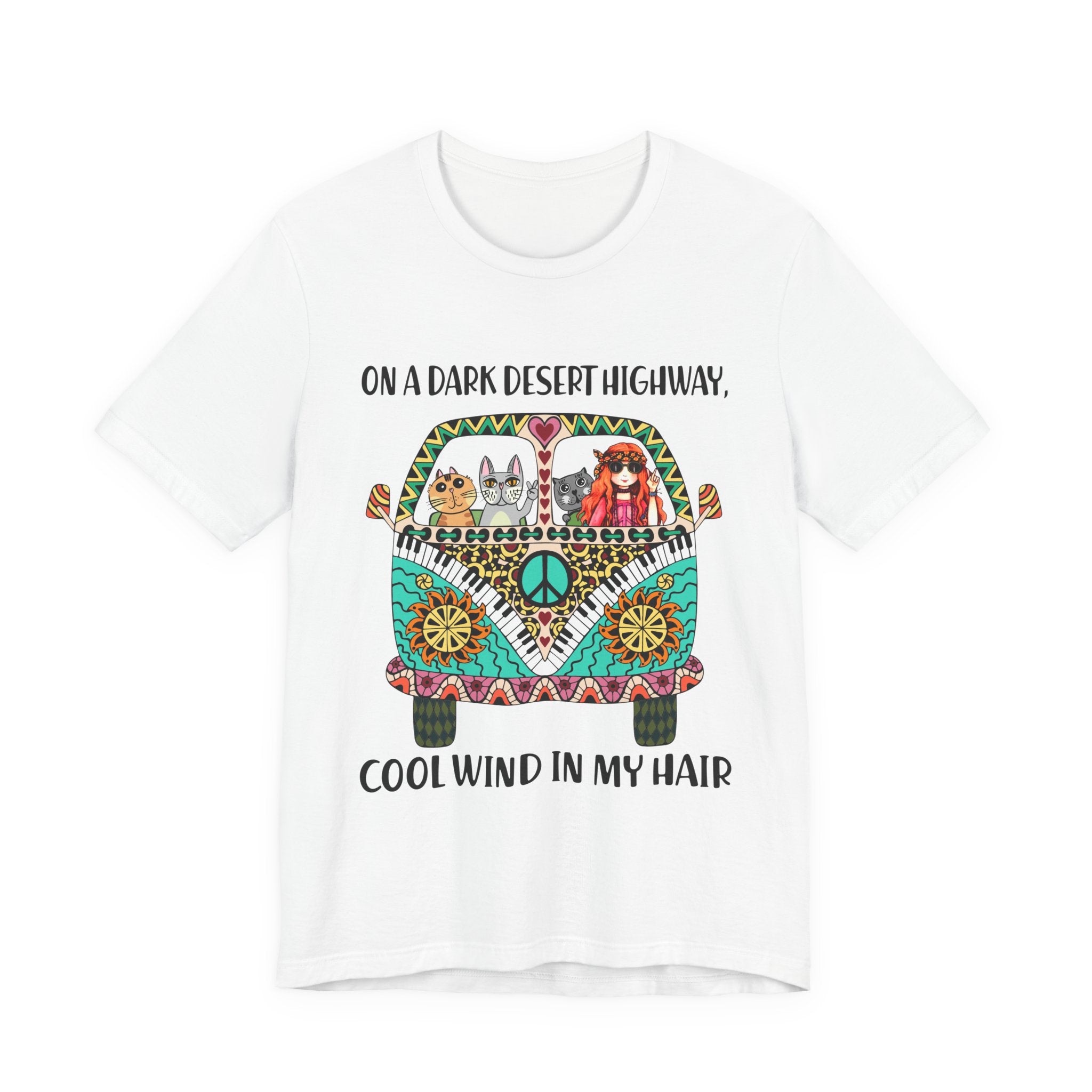 On A Dark Desert Highway T-Shirt | Hippie Cat Lover Gift
