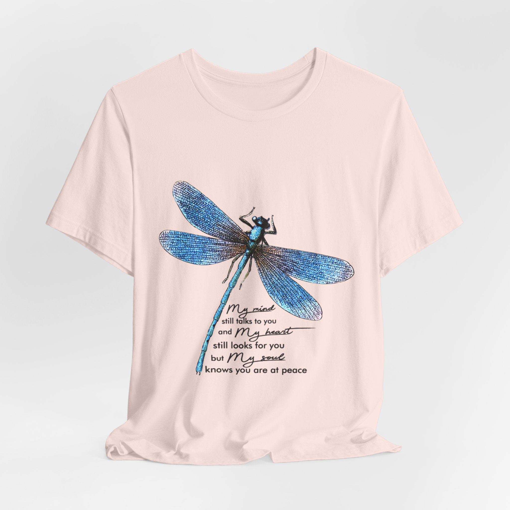 My Soul Knows You Are At Peace Dragonfly T-Shirt | Free Spirit Gift