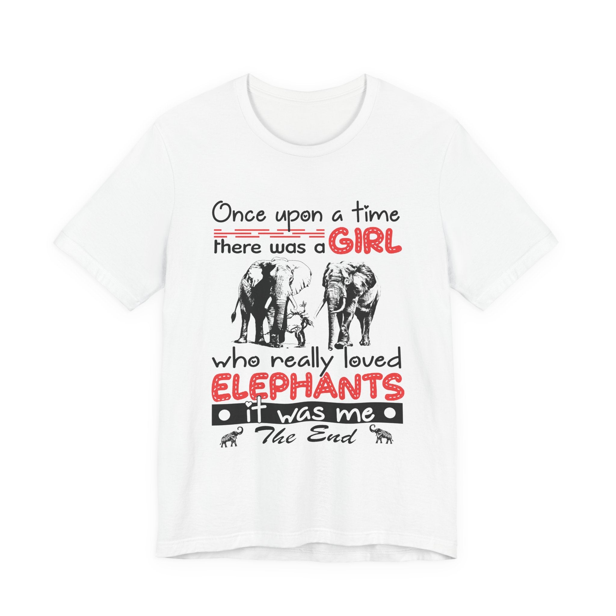 Once Upon a Time I Loved Elephants T-Shirt | Elephant Lover Girl Gift