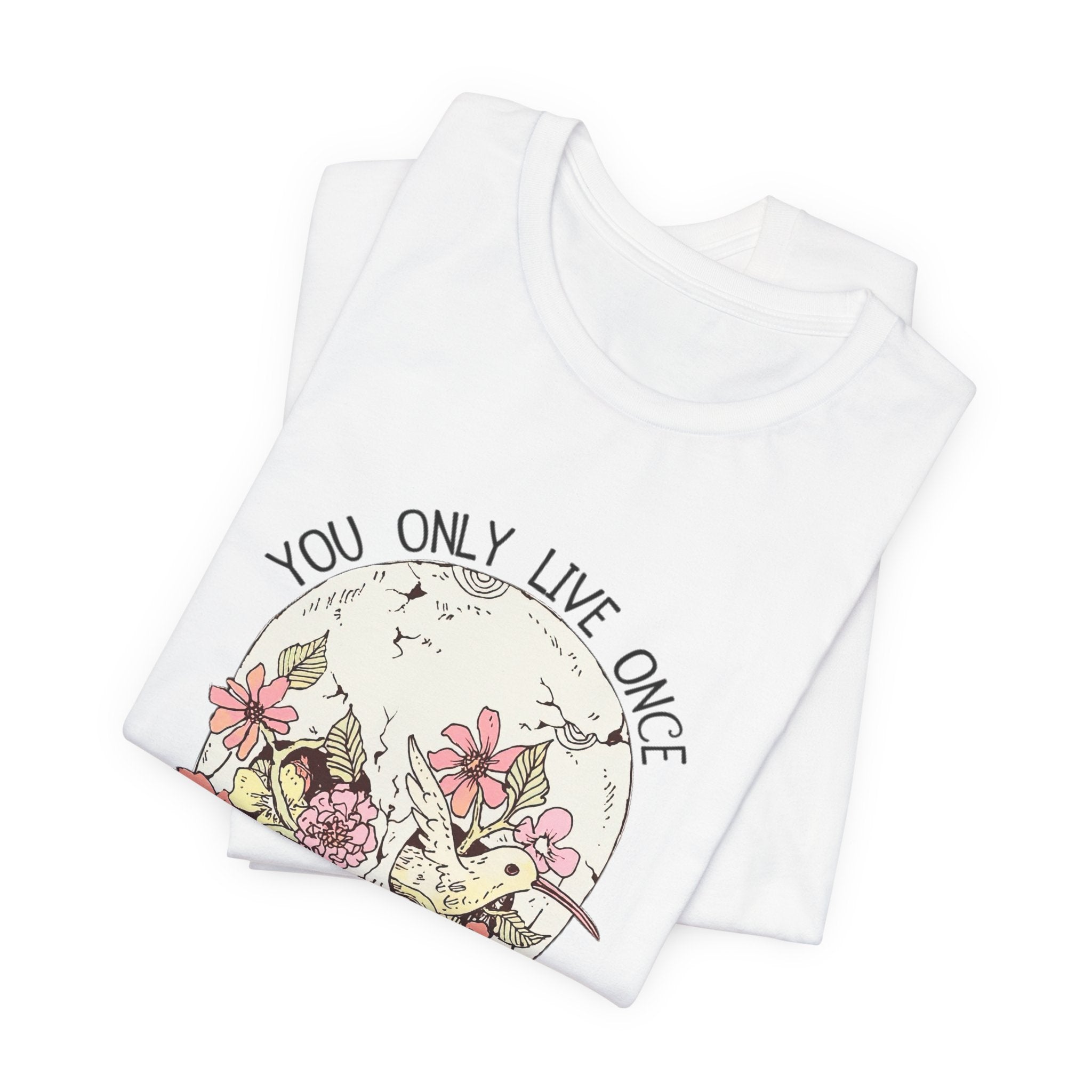 Live Right Once Is Enough T-Shirt | Free Spirit Gift