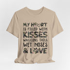 My Heart Filled With Kisses Wagging Tails T-Shirt | Dog Lover Gift