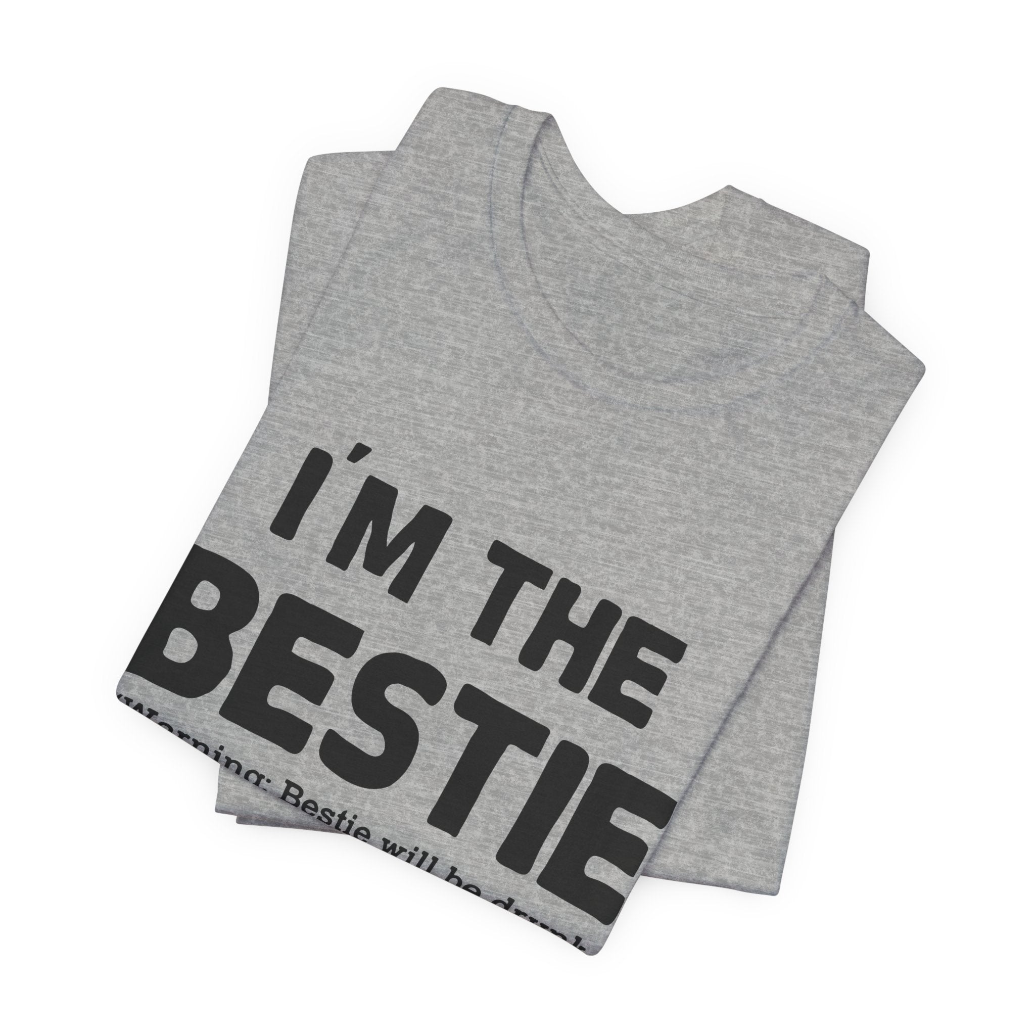 I'M THE BESTIE T-Shirt | Camping Trip Friend Gift