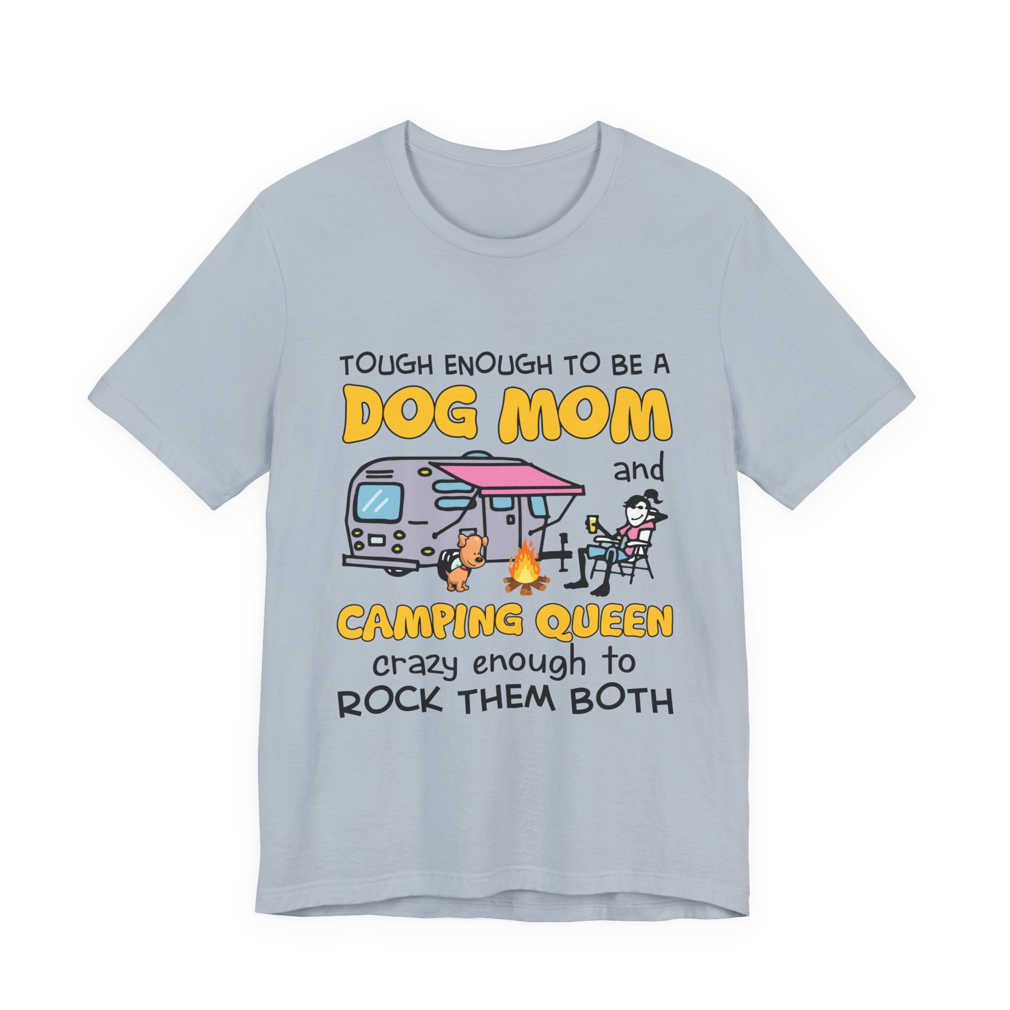Tough Dog Mom Camping Queen T-Shirt | Outdoor Lover Gift