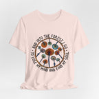 Into The Forest I Go T-Shirt | Hippie Soul Gift