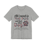 More Dogs Please T-Shirt | Funny Dog Lover Gift