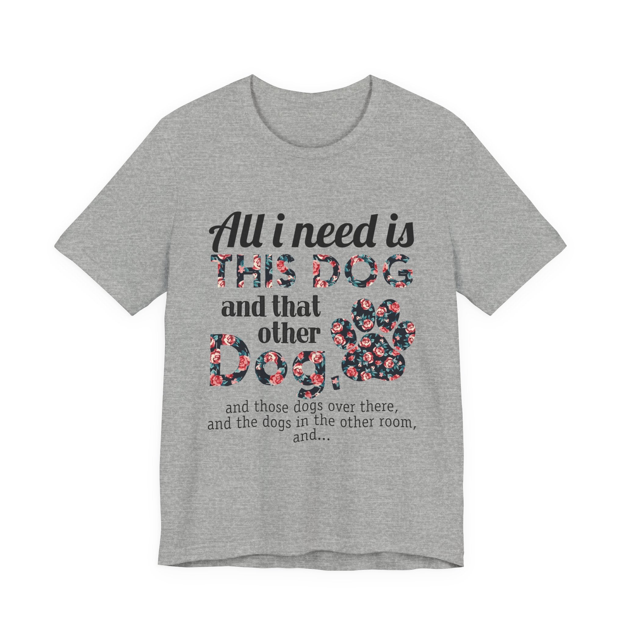 More Dogs Please T-Shirt | Funny Dog Lover Gift