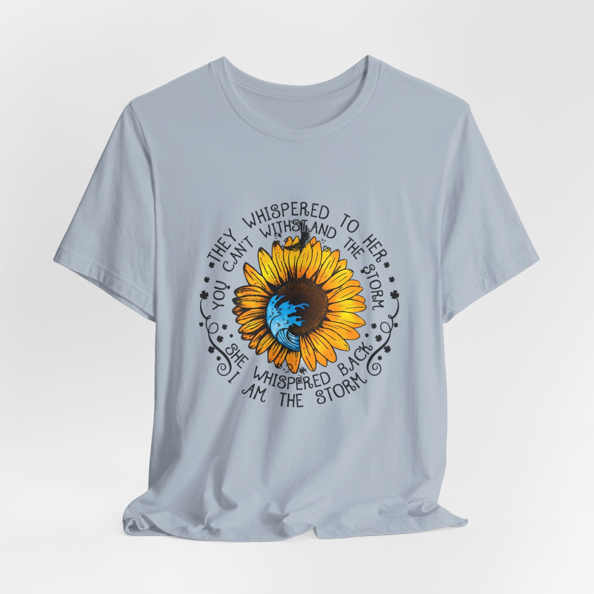 I Am The Storm Sunflower T-Shirt | Free Spirit Gift