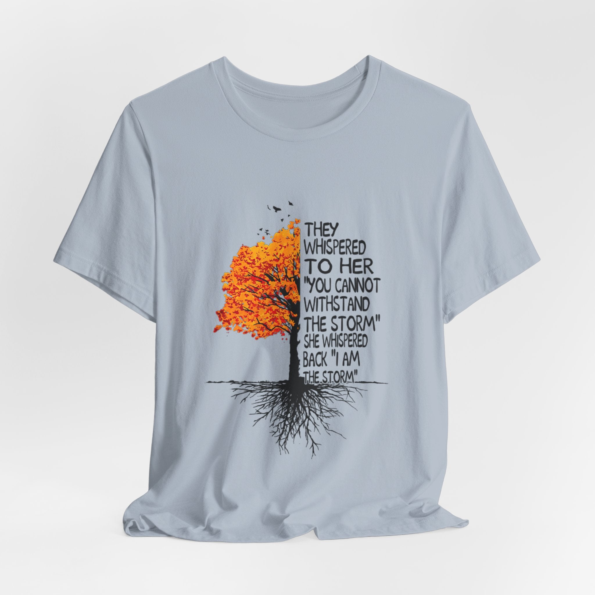 I Am The Storm T-Shirt | Free Spirit Empowerment Gift