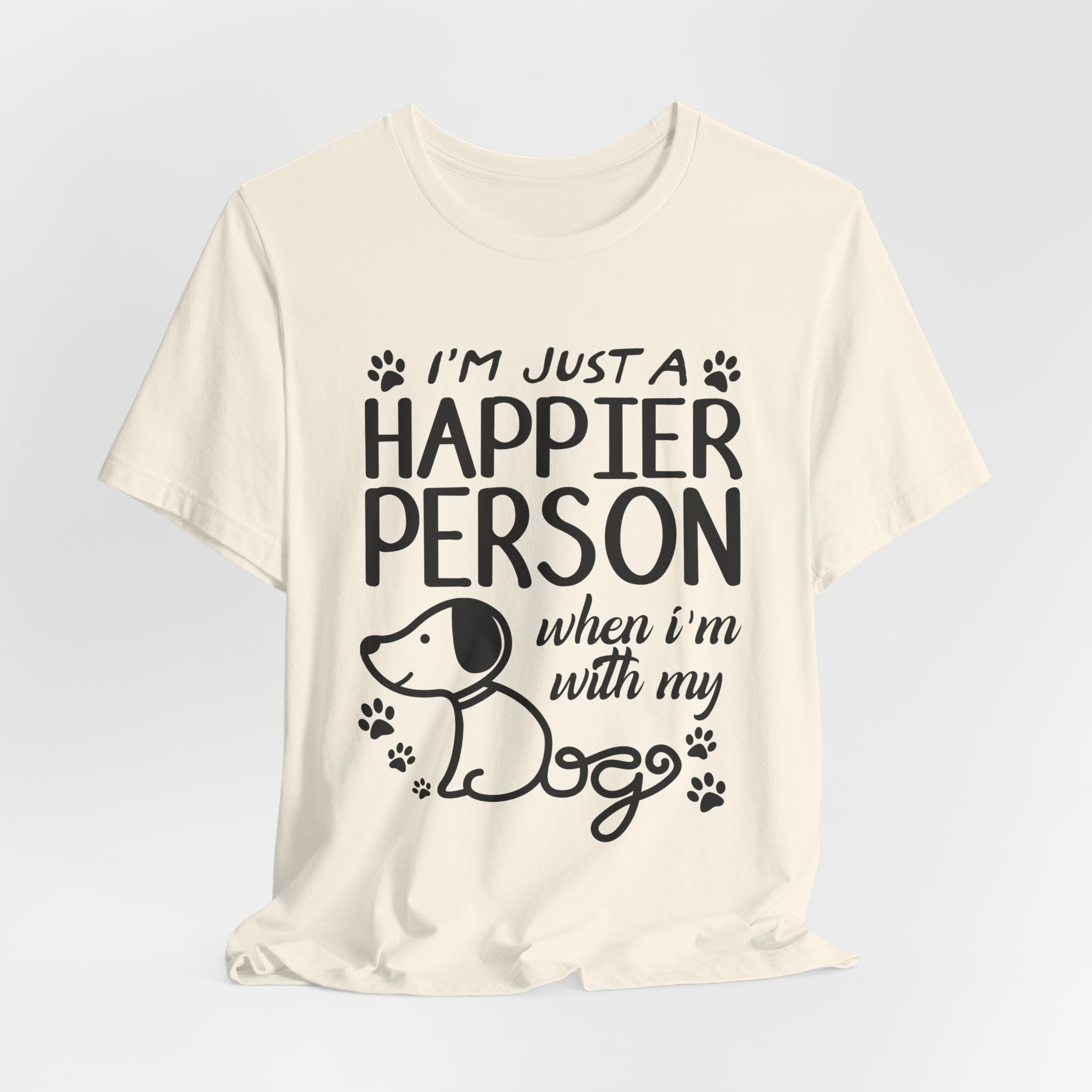 Happier Person With My Dogs T-Shirt | Dog Lover Gift