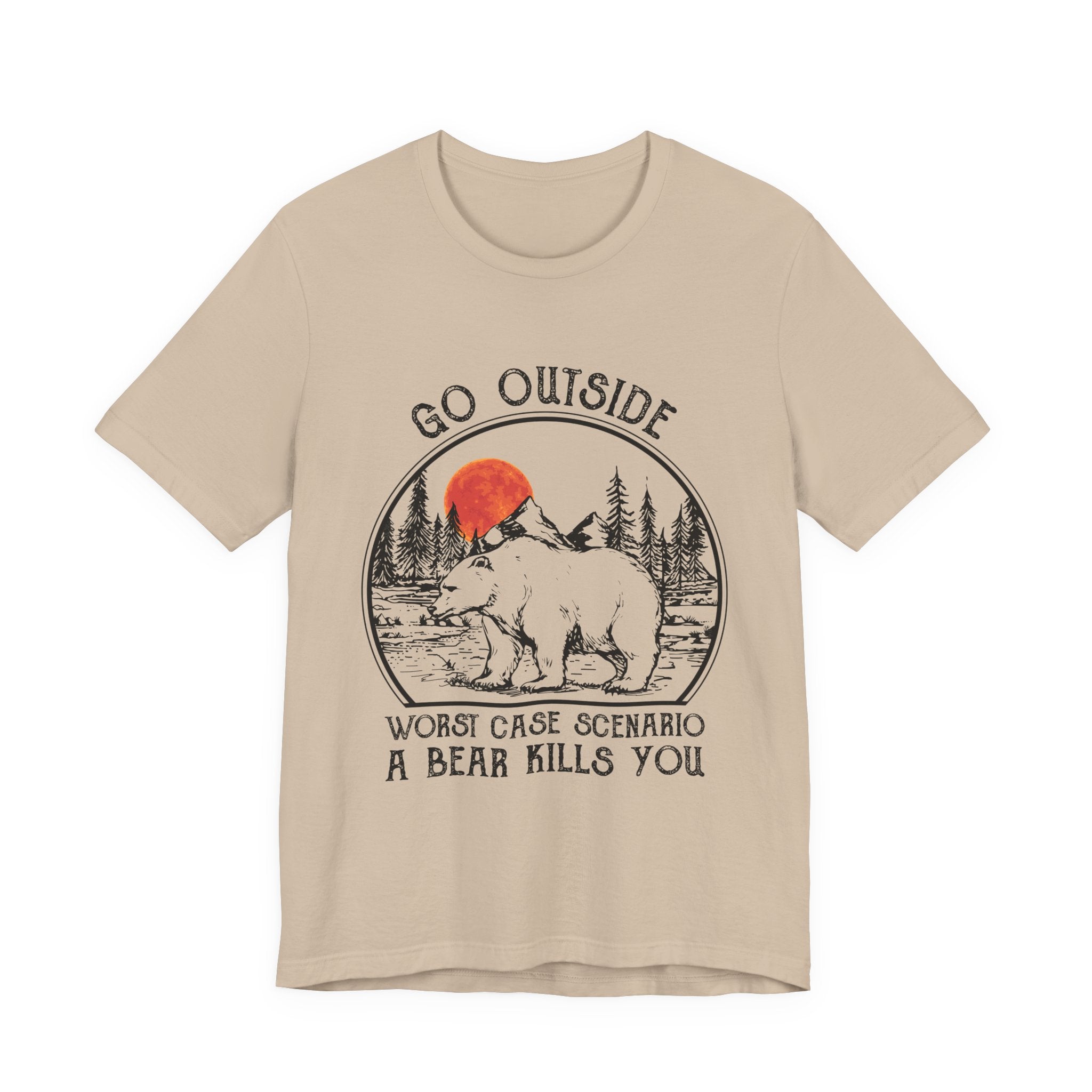 Go Outside Worst Case Bear T-Shirt | Adventure Lovers Gift
