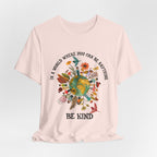 In A World Be Kind T-Shirt | Hippie Soul Gift