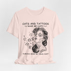 Cats and Tattoos Make Me Happy T-Shirt | Edgy Cat Lover Gift