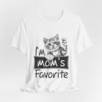 I'm Mom's Favorite T-Shirt | Funny Cat Mom Gift
