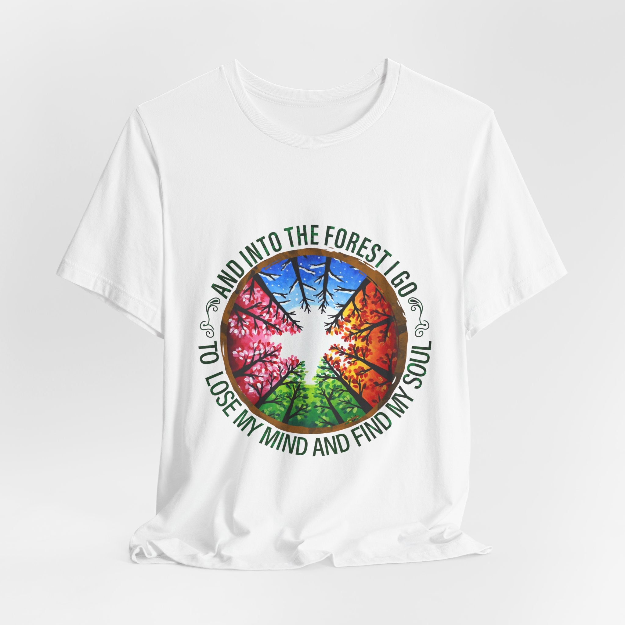 Into The Forest I Go T-Shirt | Nature Lover Camper Gift
