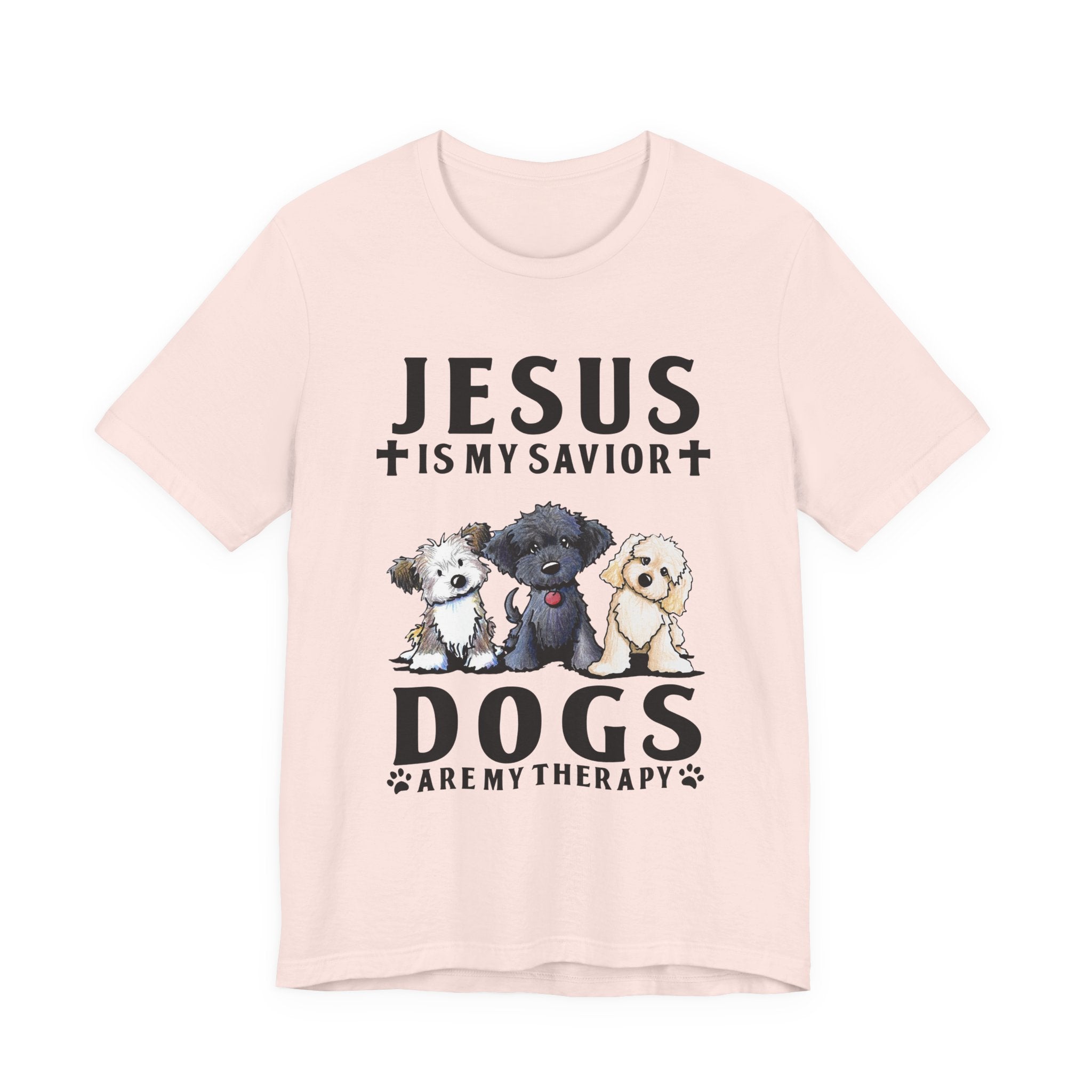 Jesus Is My Savior Dogs Are My Therapy T-Shirt | Christian Dog Lover Gift