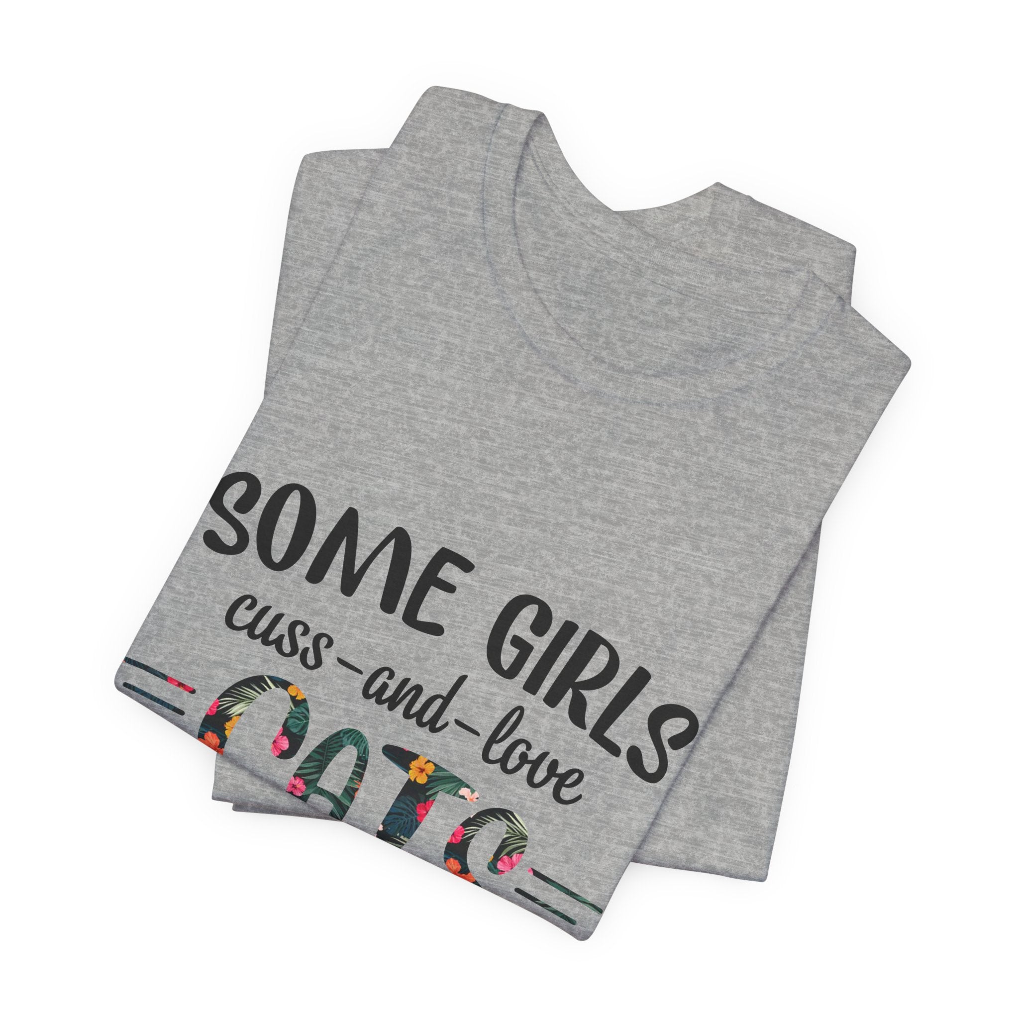 Some Girls Cuss and Love Cats T-Shirt | Crazy Cat Lady Gift