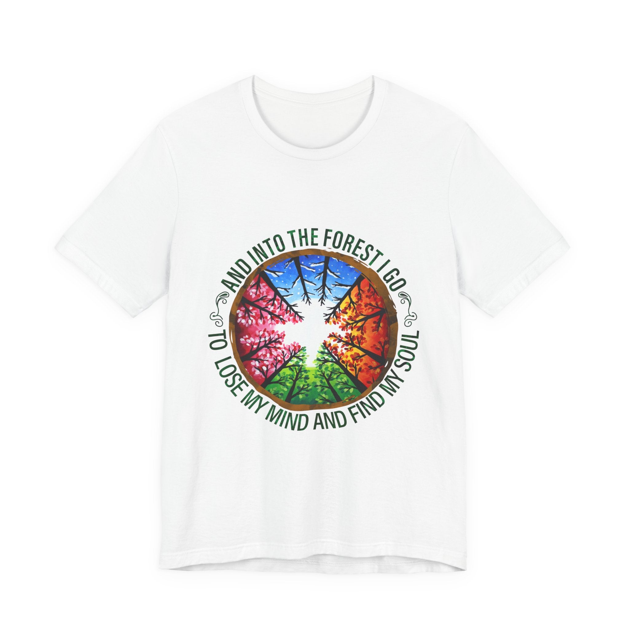 Into The Forest I Go T-Shirt | Nature Lover Camper Gift
