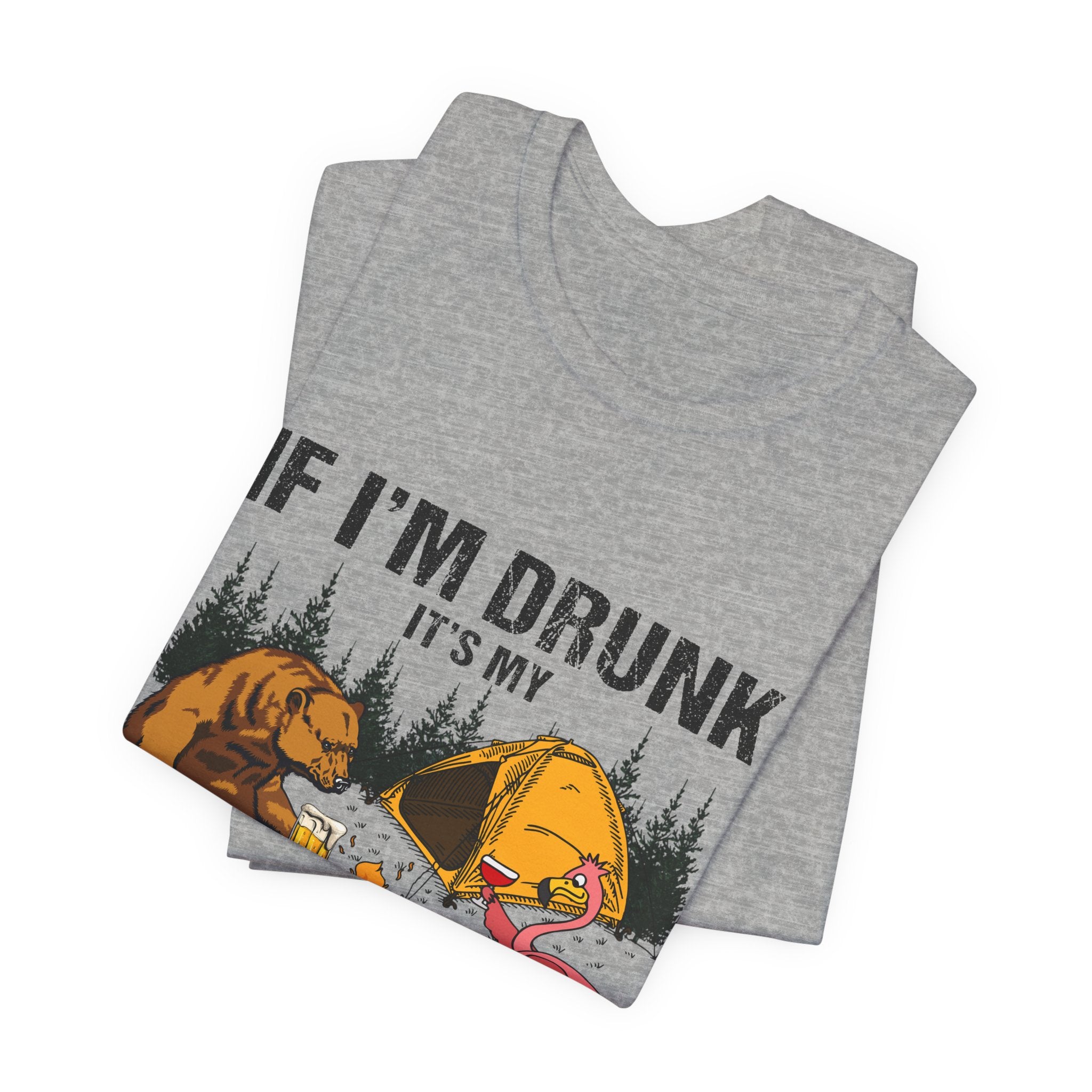 If I'm Drunk It's My Camping Friends' Fault T-Shirt | Funny Camper Gift