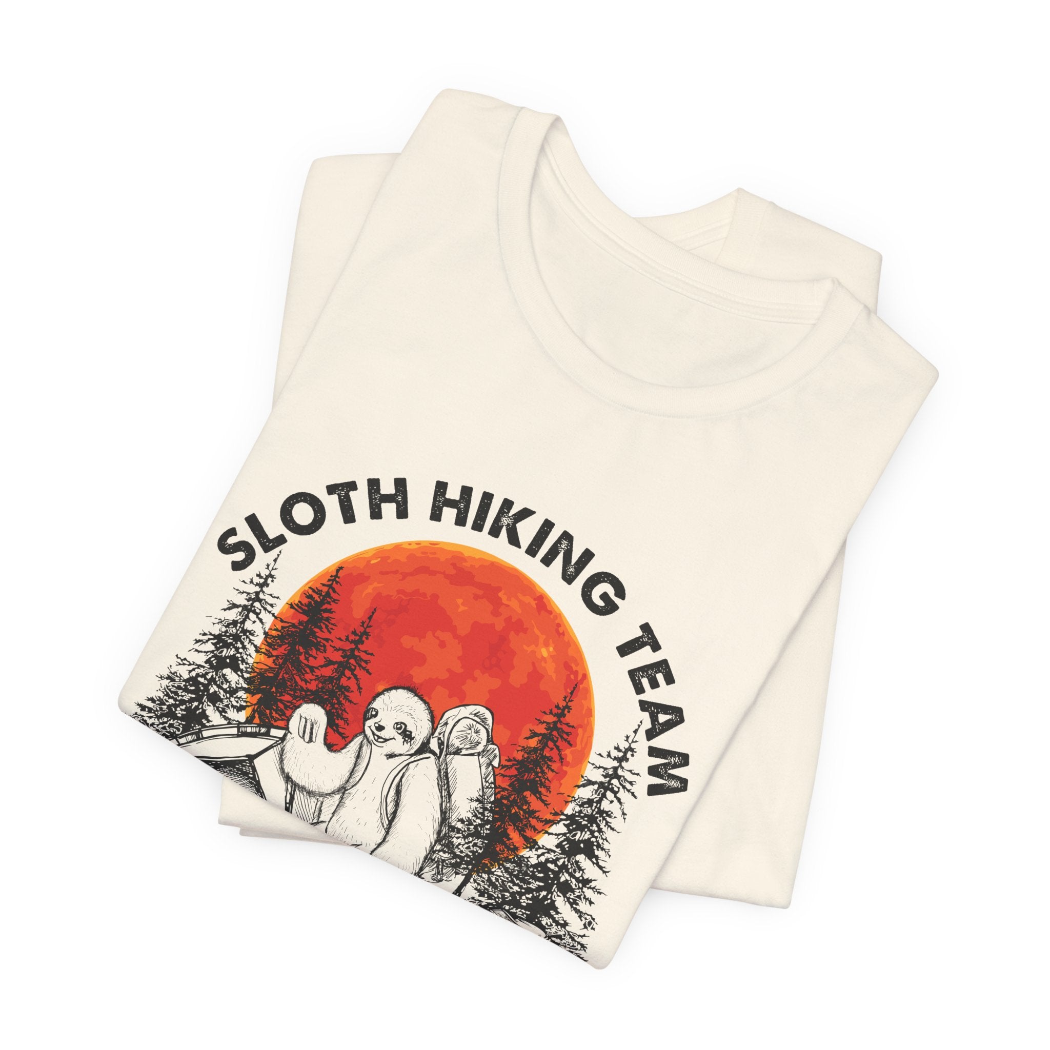 Sloth Hiking Team Shirt | We Will Get There Camper Gift
