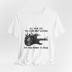 Waiting For This Moment T-Shirt | Peace Lover Gift