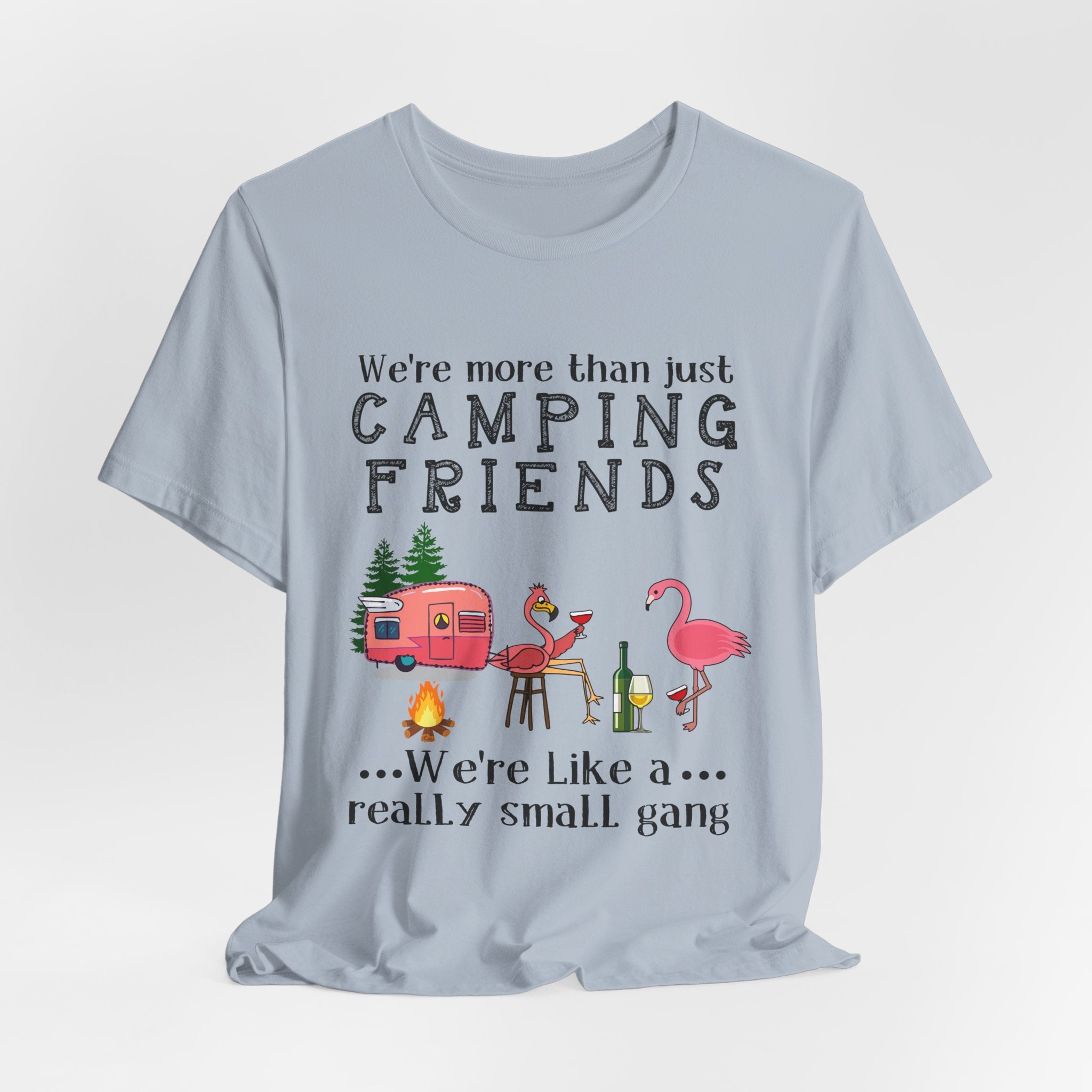 Camping Friends Small Gang T-Shirt | RV Camper Group Gift