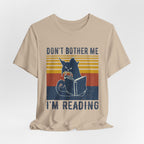 Don't Bother Me I'm Reading T-Shirt | Grumpy Cat Book Lover Gift