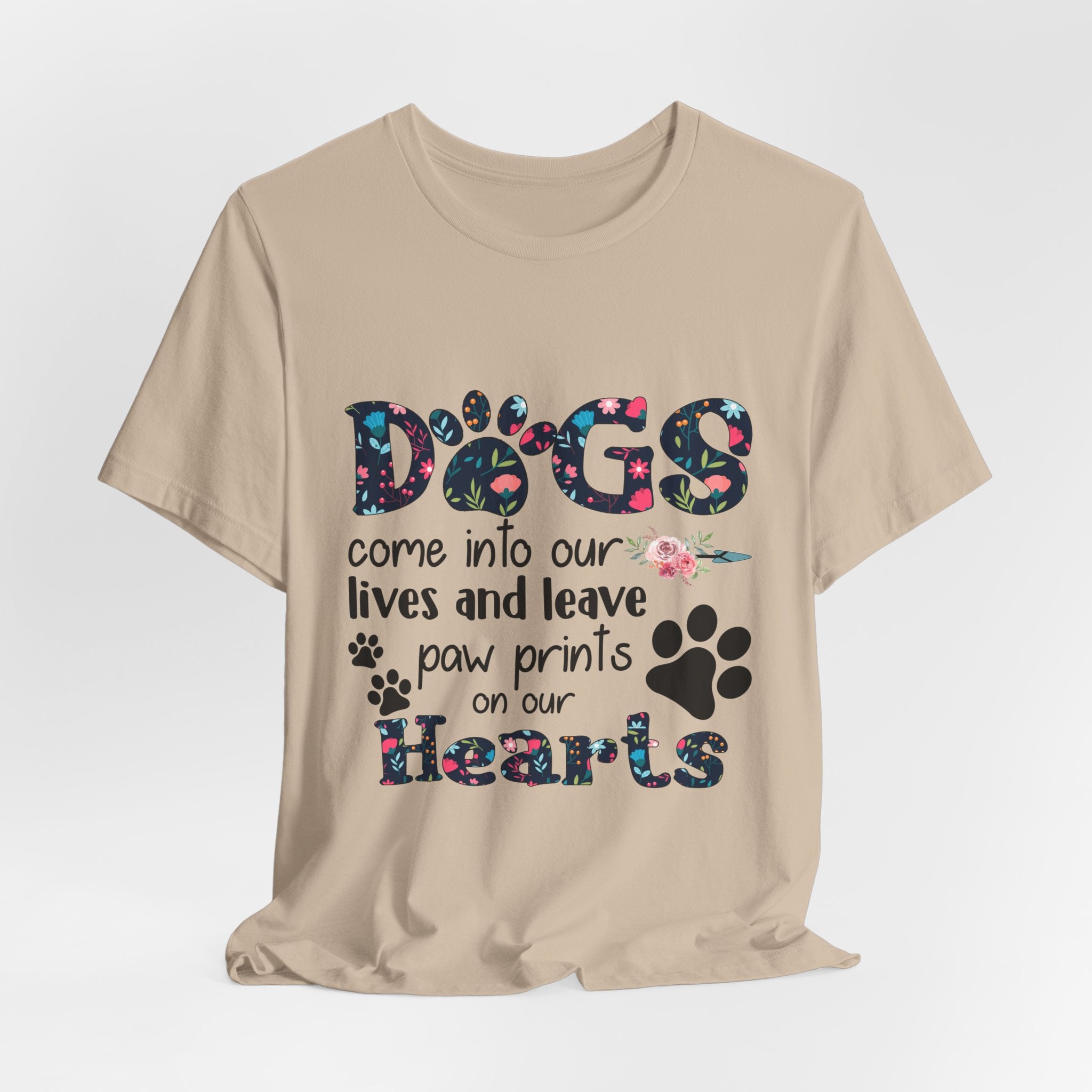 Dogs Leave Paw Prints on Our Hearts T-Shirt | Dog Lover Gift
