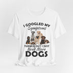 Love Dogs T-Shirt | Cute Funny Dog Lover Gift