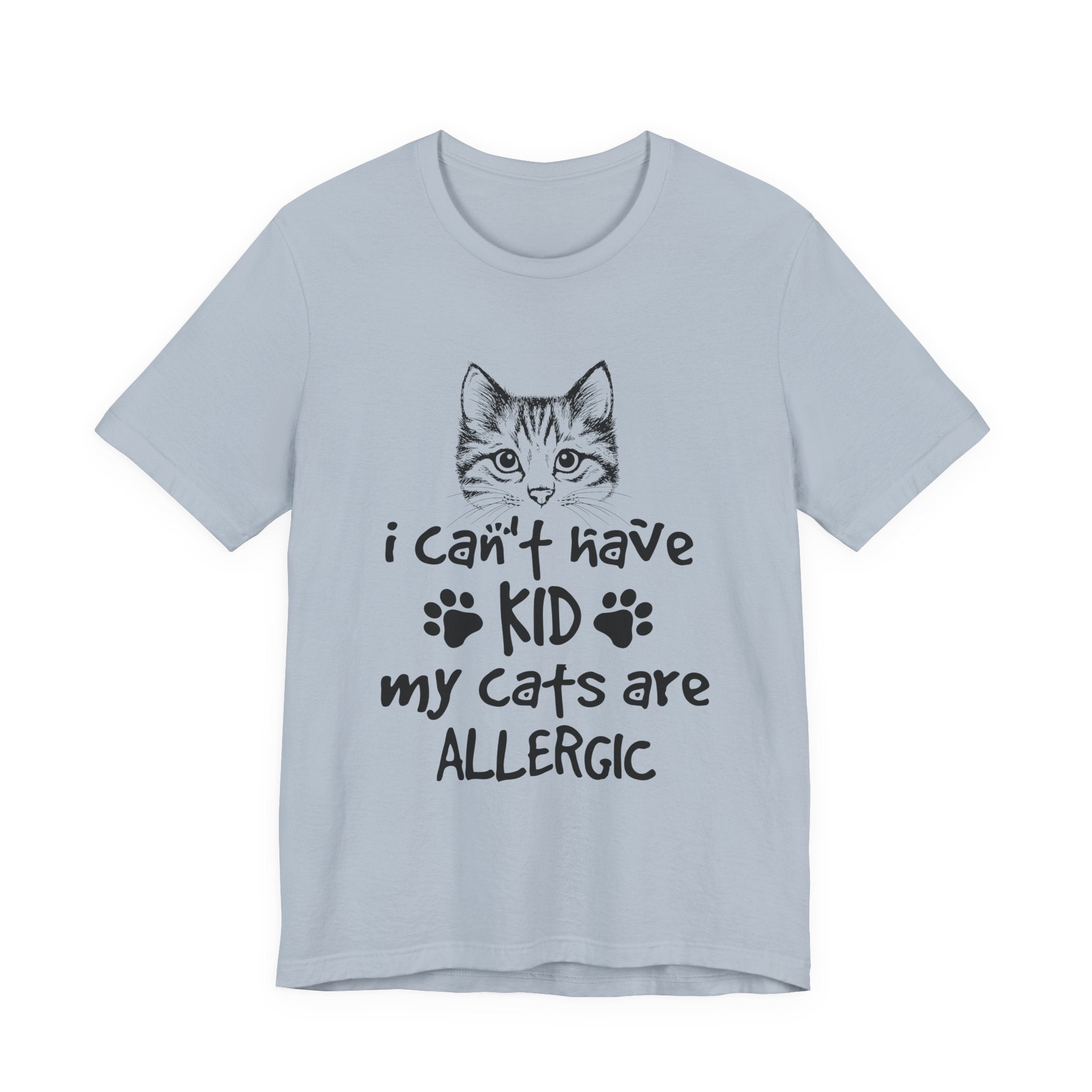 My Cats Are ALLERGIC T-Shirt | Funny Cat Lover Gift
